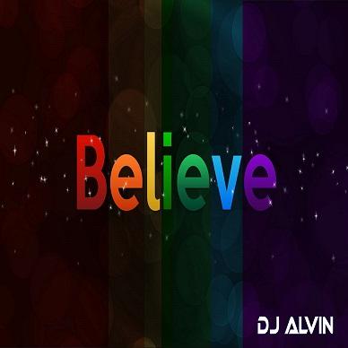 DJ Alvin - Believe